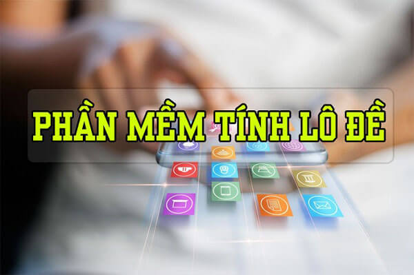 Định nghĩa phần mềm tính lô đề chuẩn xác là?