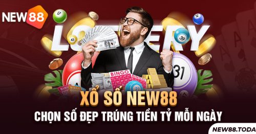 Xổ Số New88 – Chọn Số Đẹp Trúng Tiền Tỷ Mỗi Ngày