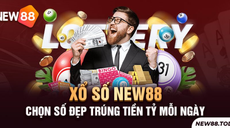 Xổ Số New88 – Chọn Số Đẹp Trúng Tiền Tỷ Mỗi Ngày