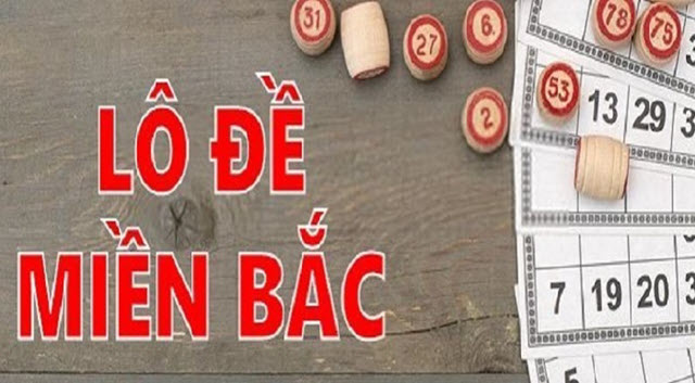 Chơi lô đề miền Bắc theo giải đặc biệt và giải nhất