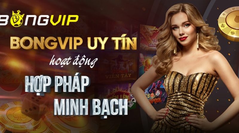 Tìm hiểu về nhà cái Bongvip: Sự lựa chọn hàng đầu cho người chơi