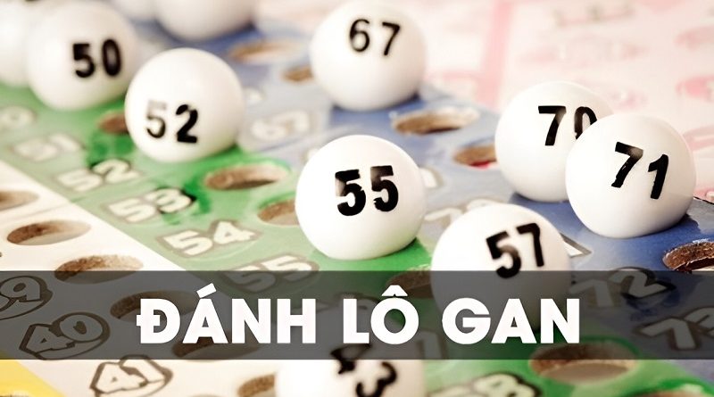 Soi Cầu 666 chia sẻ cách đánh lô gan siêu chuẩn dễ trúng giải nhất