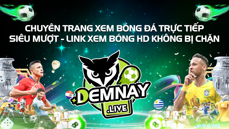 Cập nhật trực tiếp bóng đá tại Demnay TV ở mọi nơi