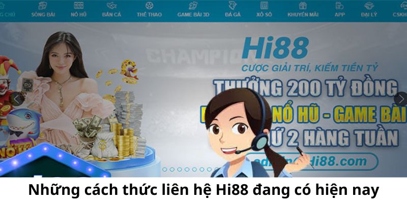 Những cách thức liên hệ Hi88 do nhà cái cung cấp hiện nay