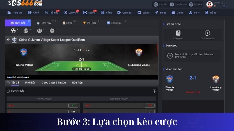 Bước 3: Lựa chọn kèo cược: 