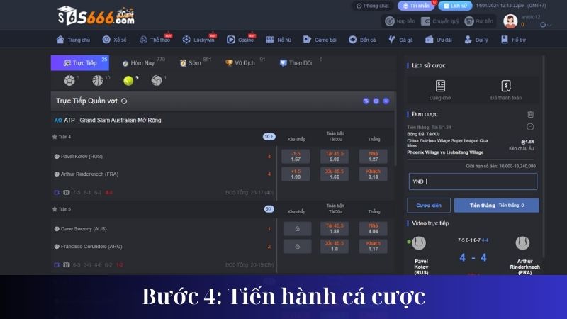 Bước 4: Tiến hành cá cược
