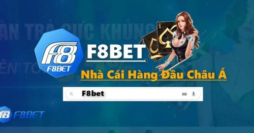 F8BET – Sân chơi giải trí uy tín, chất lượng 2024