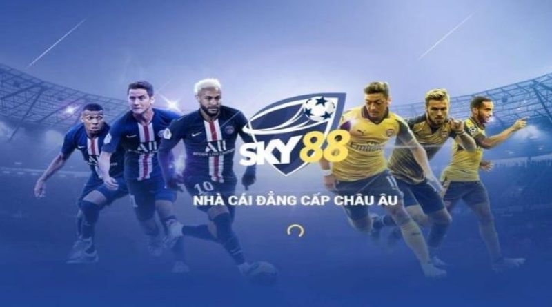 Sky88 – Nhà Cái Trực Tuyến Uy Tín Hàng Đầu Châu Âu 2024