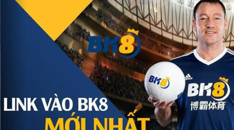Link Vào Nhà Cái BK8 Chính Thức – Không Bị Chặn Mới Nhất 2024