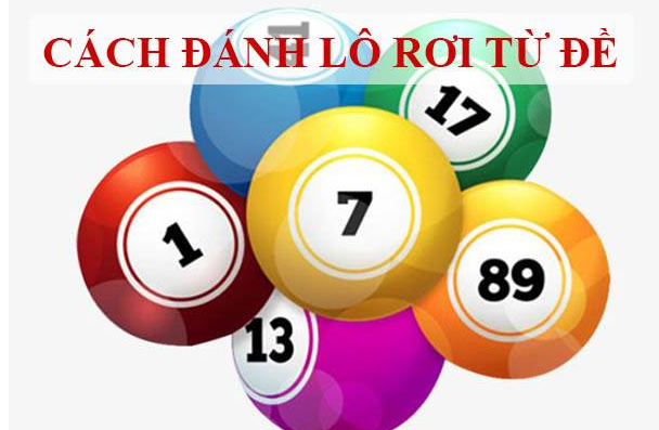 Đánh lô rơi hiệu quả chính xác nhất