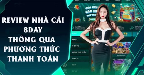 Review Nhà Cái 8DAY – Sân Chơi Cá Cược Đẳng Cấp