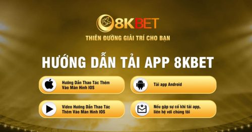 8kbet – Hướng Dẫn Cài Đặt 8kbet Cho Điện Thoại Di Động