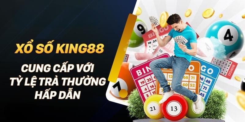 Ưu điểm của xổ số King88