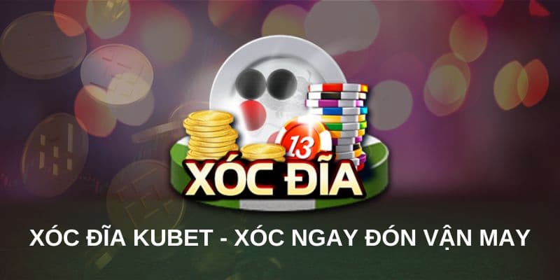 Tìm Hiểu Xóc Đĩa Kubet: Trò Chơi Dân Gian Hấp Dẫn