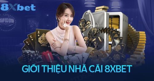 8xbet – Nền Tảng Cá Cược Đẳng Cấp Nhất Châu Á