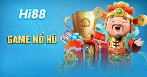 Nổ hũ Hi88 – Cơ hội nhận tiền thưởng hấp dẫn nhất 2025